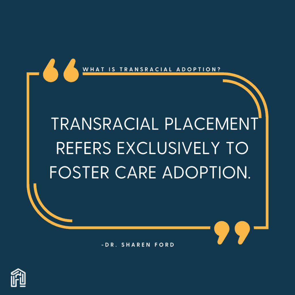 Text that defines what transracial placement is.